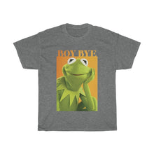 Load image into Gallery viewer, BOY BYE