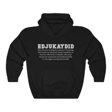 Load image into Gallery viewer, EDJUKAYDID Hooded Sweatshirt