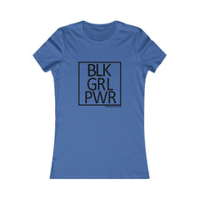 Load image into Gallery viewer, BLK GRL PWR Women's Favorite Tee