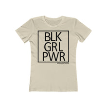 Load image into Gallery viewer, BLK GRL PWR SPECIAL ORDER Women's The Boyfriend Tee