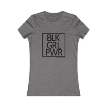 Load image into Gallery viewer, BLK GRL PWR Women's Favorite Tee