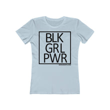 Load image into Gallery viewer, BLK GRL PWR SPECIAL ORDER Women's The Boyfriend Tee