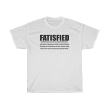 Load image into Gallery viewer, FATISFIED in blaq