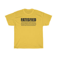 Load image into Gallery viewer, FATISFIED in blaq