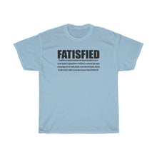 Load image into Gallery viewer, FATISFIED in blaq