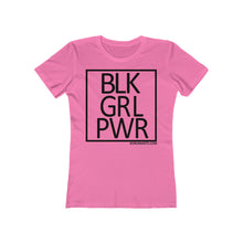 Load image into Gallery viewer, BLK GRL PWR SPECIAL ORDER Women's The Boyfriend Tee