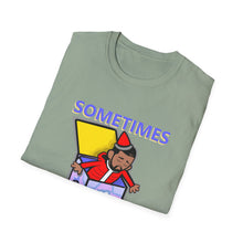 Load image into Gallery viewer, Sometimes You Gotta Pop Out and Show Ninjas