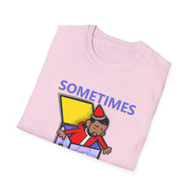 Load image into Gallery viewer, Sometimes You Gotta Pop Out and Show Ninjas