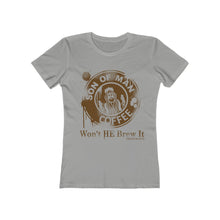 Load image into Gallery viewer, Won&#39;t He Brew It Women&#39;s The Boyfriend Tee