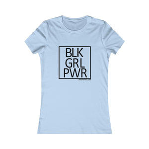 BLK GRL PWR Women's Favorite Tee
