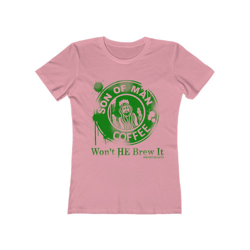 Won't He Brew It Green Tee Version Women's The Boyfriend Tee
