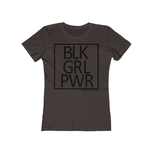 BLK GRL PWR SPECIAL ORDER Women's The Boyfriend Tee