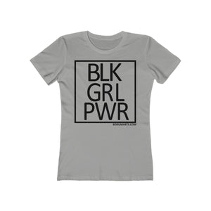 BLK GRL PWR SPECIAL ORDER Women's The Boyfriend Tee
