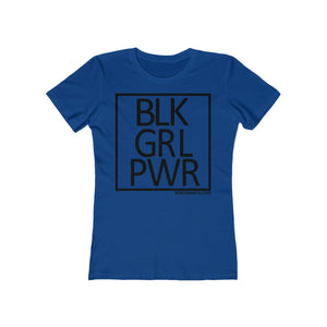 BLK GRL PWR SPECIAL ORDER Women's The Boyfriend Tee
