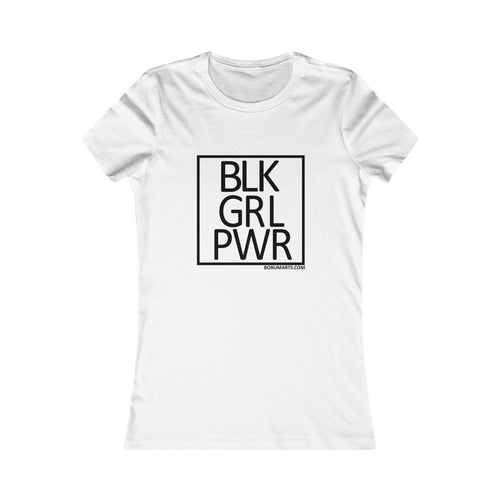 BLK GRL PWR Women's Favorite Tee