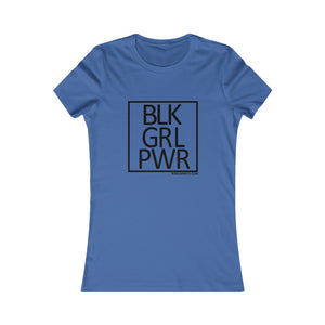 BLK GRL PWR Women's Favorite Tee