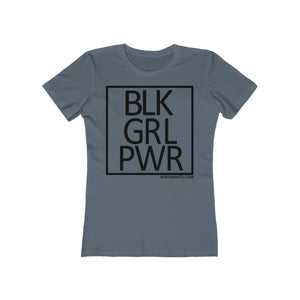 BLK GRL PWR SPECIAL ORDER Women's The Boyfriend Tee