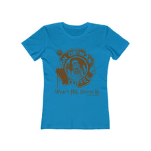 Load image into Gallery viewer, Won&#39;t He Brew It Women&#39;s The Boyfriend Tee