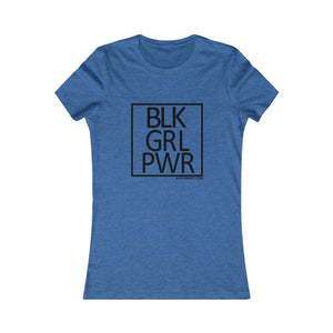 BLK GRL PWR Women's Favorite Tee