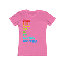 Load image into Gallery viewer, UNdECIDED Women&#39;s The Boyfriend Tee