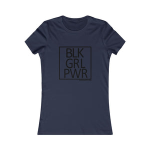 BLK GRL PWR Women's Favorite Tee