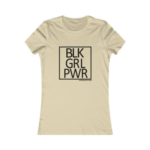 BLK GRL PWR Women's Favorite Tee