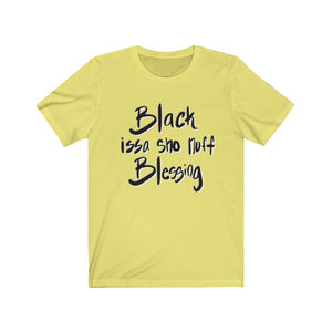 Black is a Blessing Unisex Tee