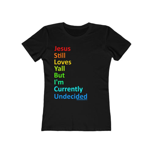 UNdECIDED Women's The Boyfriend Tee