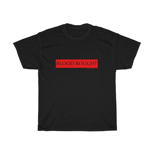 BLOOD BOUGHT Unisex Heavy Cotton Tee