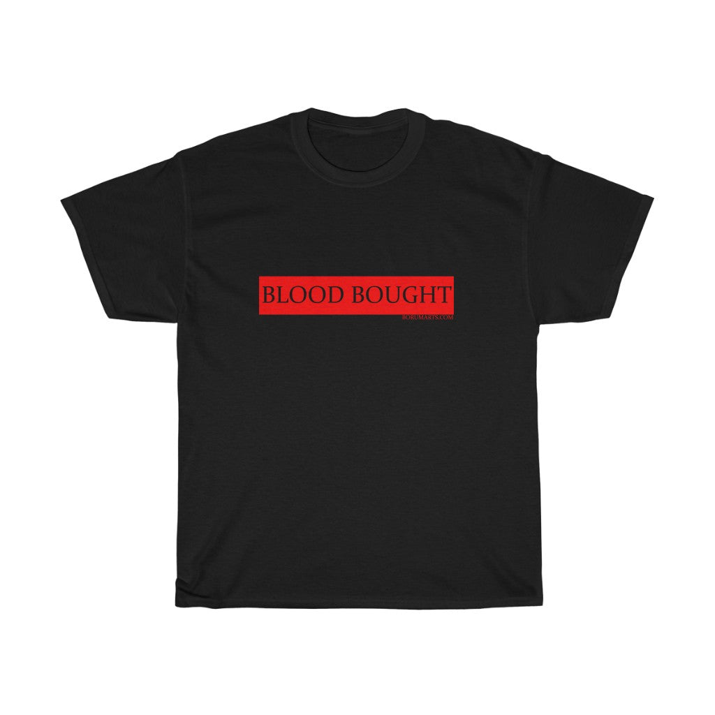 BLOOD BOUGHT Unisex Heavy Cotton Tee