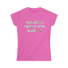 Load image into Gallery viewer, PROVERBS 31 Women&#39;s Softstyle Tee