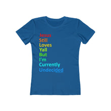 Load image into Gallery viewer, UNdECIDED Women&#39;s The Boyfriend Tee