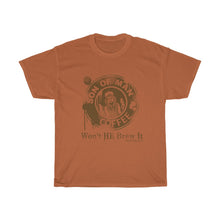 Load image into Gallery viewer, Won&#39;t He Brew It Unisex Heavy Cotton Tee