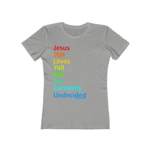 Load image into Gallery viewer, UNdECIDED Women&#39;s The Boyfriend Tee