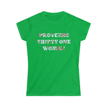 Load image into Gallery viewer, PROVERBS 31 Women&#39;s Softstyle Tee