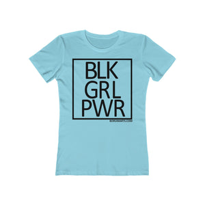 BLK GRL PWR SPECIAL ORDER Women's The Boyfriend Tee