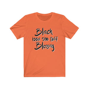 Black is a Blessing Unisex Tee