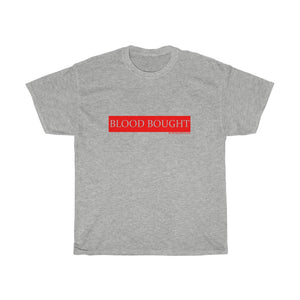 BLOOD BOUGHT Unisex Heavy Cotton Tee