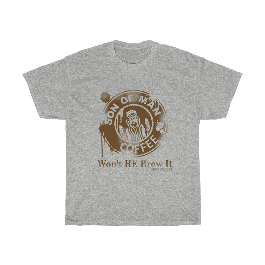 Won't He Brew It Unisex Heavy Cotton Tee