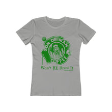 Load image into Gallery viewer, Won&#39;t He Brew It Green Tee Version Women&#39;s The Boyfriend Tee